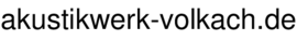 akustikwerk-volkach.de