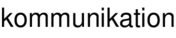 kommunikation